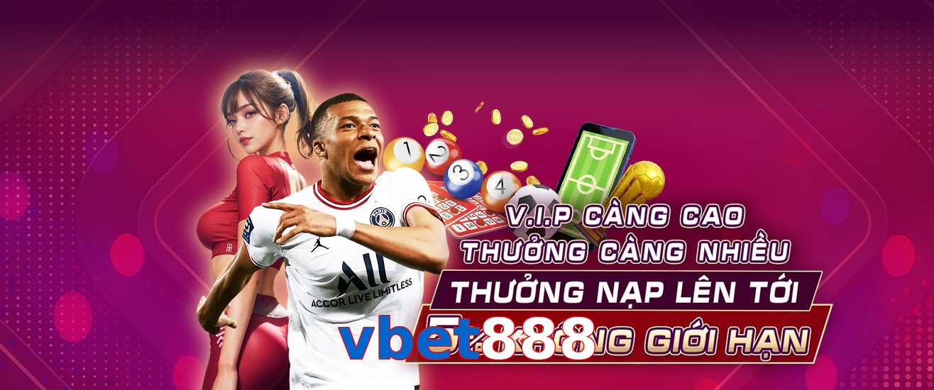 Top ưu đãi siêu hấp dẫn tại nhà cái vbet888